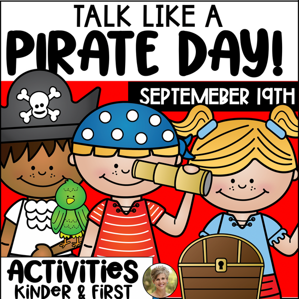 Talk Like a Pirate Theme Day: Maps, Label, Addition, Read Kindergarten & First
