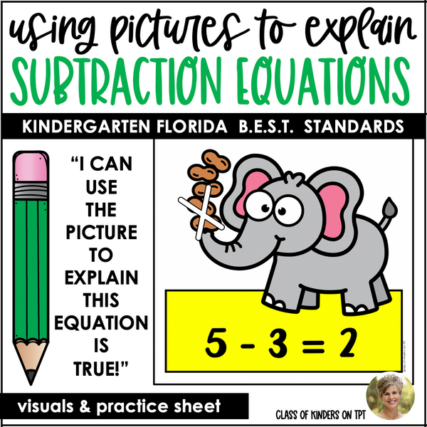 Explain Subtraction Equations Kindergarten Math FLORIDA B.E.S.T STANDARDS
