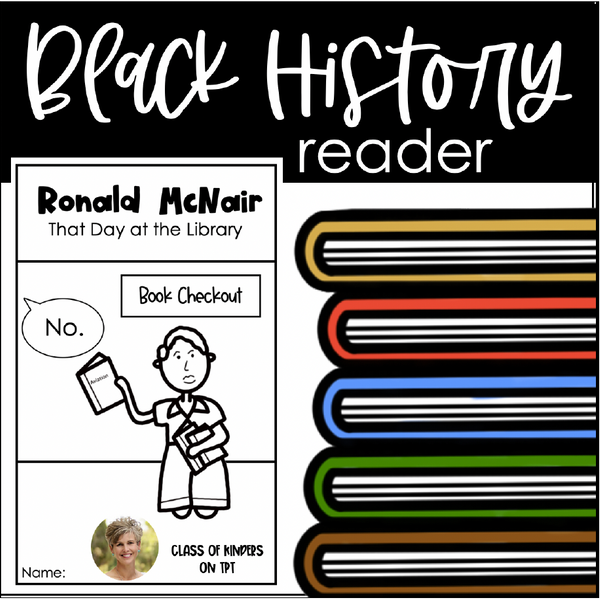 Black History Ronald McNair NASA Space Scientist Reader Kindergarten & First