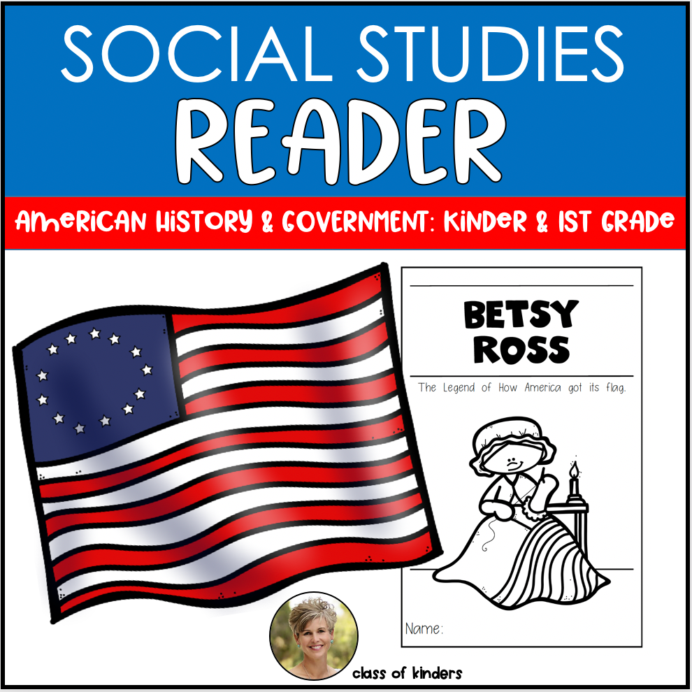Betsy Ross Flag History Reader for Kindergarten & First Grade Social Studies