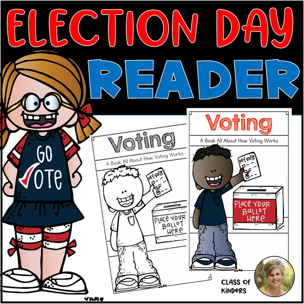 Voting and Election Day Reader Kindergarten & First Grade Social Studies